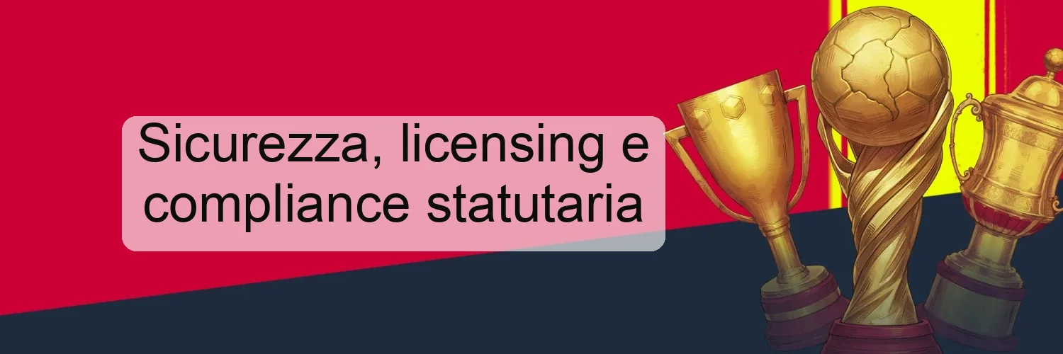 Sicurezza, licensing e compliance statutaria Sicurezza, licensing e compliance statutaria